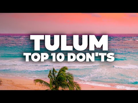 TRAVEL MISTAKES TO AVOID IN TULUM! Essential Tips for Your Trip!