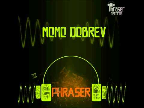 13/July/2011  Momo Dobrev - Phraser (DJ Doncho Remix)