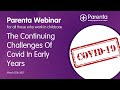 the continuing challenges of covid in early years webinar