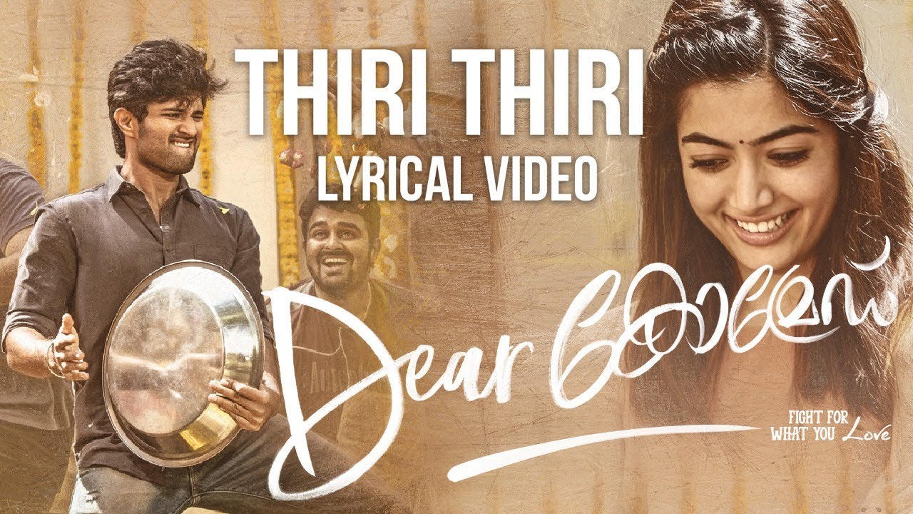 Thiri Thiri Lyrics – Malayalam Movie:- Dear Comrade