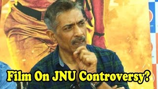 Prakash Jha To Make Film On JNU Controversy?