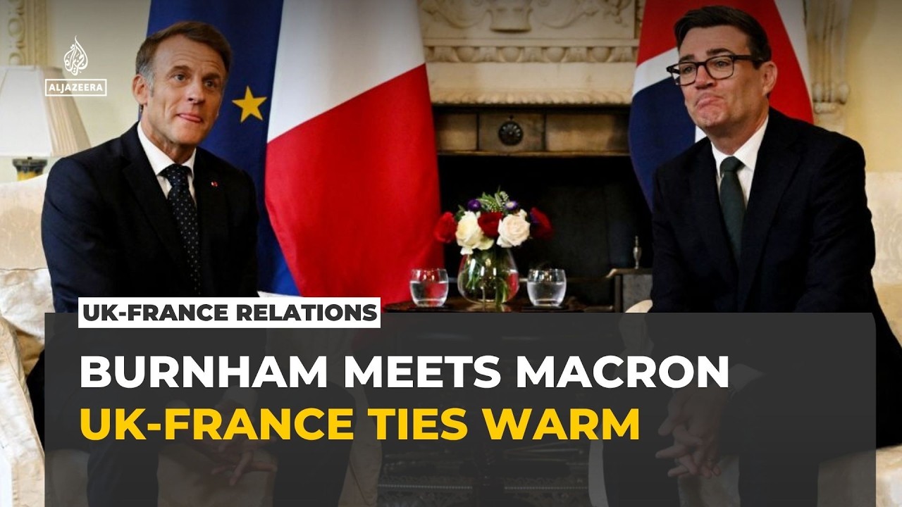Burnham, Macron talk border security and stronger Europe-UK ties