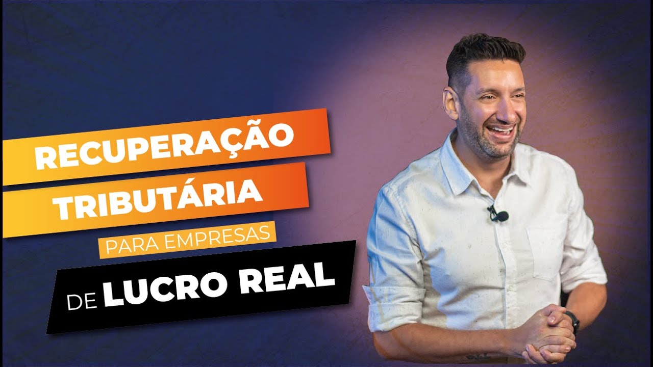 Recuperação Tributária para empresas do Lucro Real