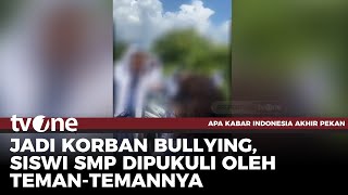 Download lagu Dipukuli Ramai-ramai!! Aksi Bullying kembali Terjadi, Kini Korbannya Siswi SMP di Sumsel | tvOne mp3 Download lagu Dipukuli Ramai-ramai!! Aksi Bullying kembali Terjadi, Kini Korbannya Siswi SMP di Sumsel | tvOne mp3