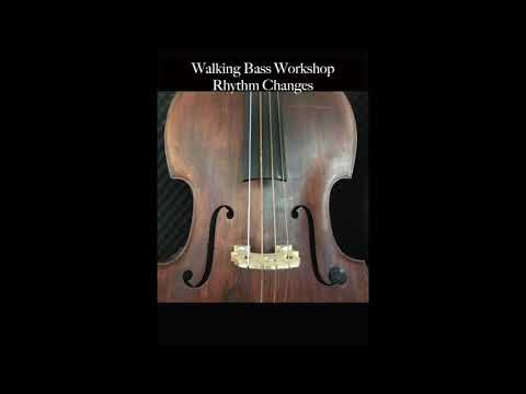 Walking Bass Lesson -  Rhythm Changes in Bb using A Section chord substitutions.