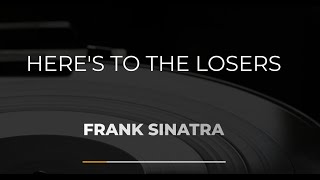 Frank Sinatra - Heres To The losers Karaoke