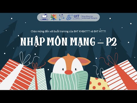 TREINAMENTO CK1 | NHẬP MÔN MẠNG MÁY TÍNH - BUỔI 2 | BHT KH&KTTT x BHT HTTT
