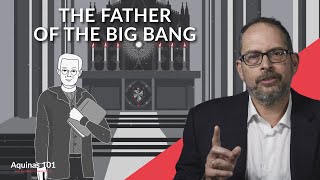 Georges Lemaître: The Priest Who Discovered the Big Bang w/ Prof. Jonathan Lunine (Aquinas 101)