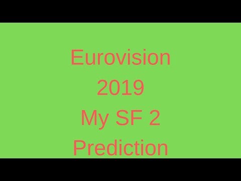 Eurovision 2019 Semi Final 2 - My Prediction