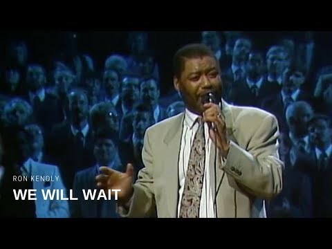 Ron Kenoly - We Will Wait (Live)