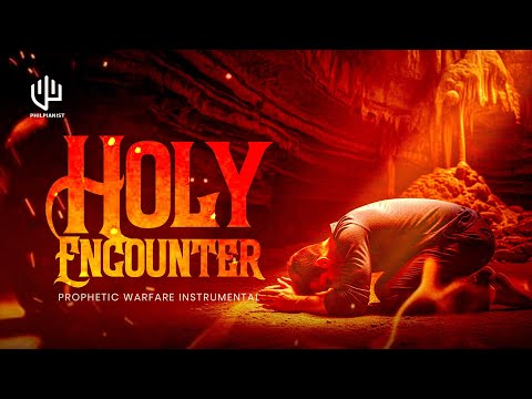 HOLY ENCOUNTER | Time To Pray | Tongues Of FIre | Prophetic Sound | Soaking 1 Hour Intense Prayer