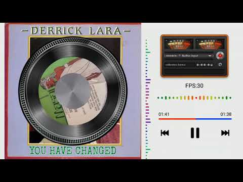 Derrick Lara - You Have Changed