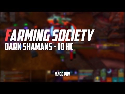 Kor'kron Dark Shaman 10 Man Heroic | Farming Society - Frostmane | Mage PoV