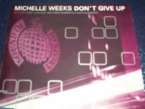 Michelle Weeks -- Don't Give Up (M&S Epic Klub Mix)