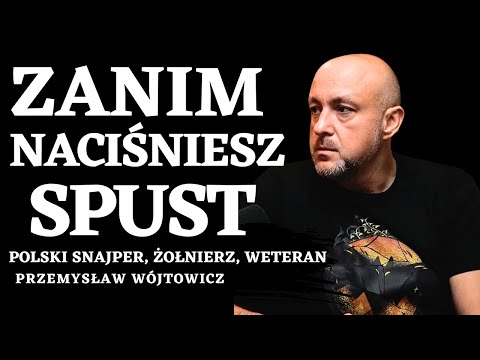 ZANIM NACIŚNIESZ SPUST ❌ SNAJPER CZY STRZELEC WYBOROWY 🤔 PRZEMYSŁAW WÓJTOWICZ POLSKI SNAJPER #1/2
