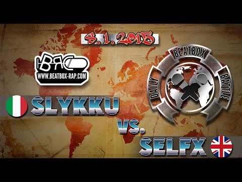 Slykku VS SelFX  |  Daily Beatbox Battle ( 2015-01-08 )