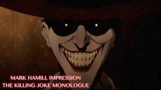 &quot;The Emergency Exit&quot; Killing Joke Monologue (Mark Hamill Joker Impression)