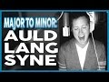 MAJOR TO MINOR: What Does "Auld Lang Syne" Sound Like in a Minor Key?