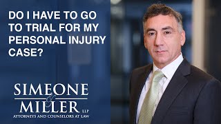 Do I have to go to trial for my personal injury case? video thumbnail