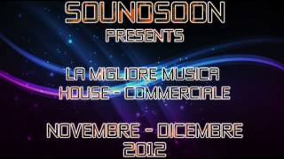 Soundsoon : La migliore musica House Commerciale - Novembre - Dicembre 2012 - NEW SINGLE WINTER HITS