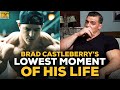 Brad Castleberry Opens Up About The Lowest Moment In His Life