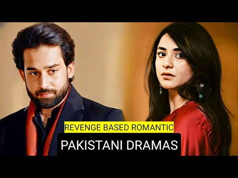 Top 9 Revenge Based Romantic Pakistani Dramas
