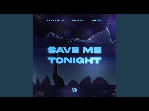 Save Me Tonight