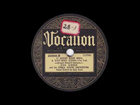 1933 Richard Himber - It Might Have Been A Diff'rent Story (Joey Nash, vocal)
