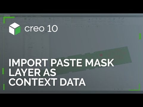 Import Paste Mask Layer as Context Data | Creo 10
