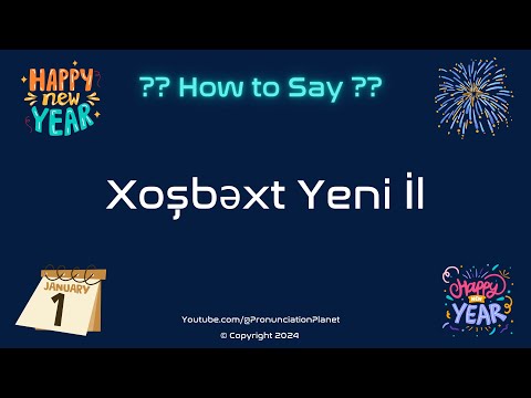 How to Pronounce 🎉 Xoşbəxt Yeni İl? (CORRECTLY) | How to Say Happy New Year in Azerbaijani?