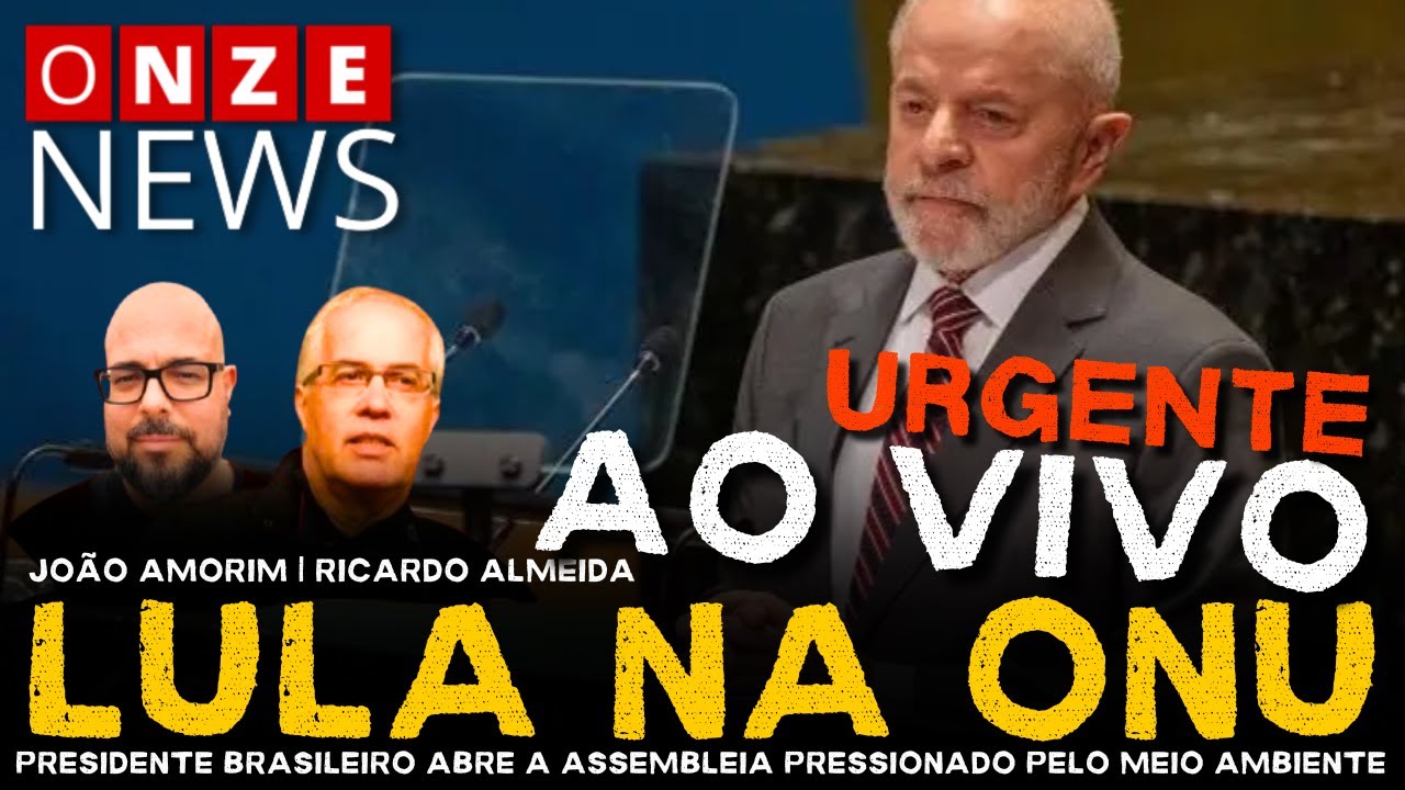 Onze News Especial | Lula na ONU: presidente abre Assembleia pressionado pelo meio ambiente