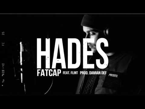 Hades - Fatcap ft. Flint (prod. Damian Def)