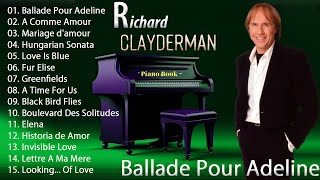 Download lagu Ballade Pour Adeline - Richard Clayderman Greatest Hits Full Album 2024 🎹Classic Piano Songs 2024 mp3