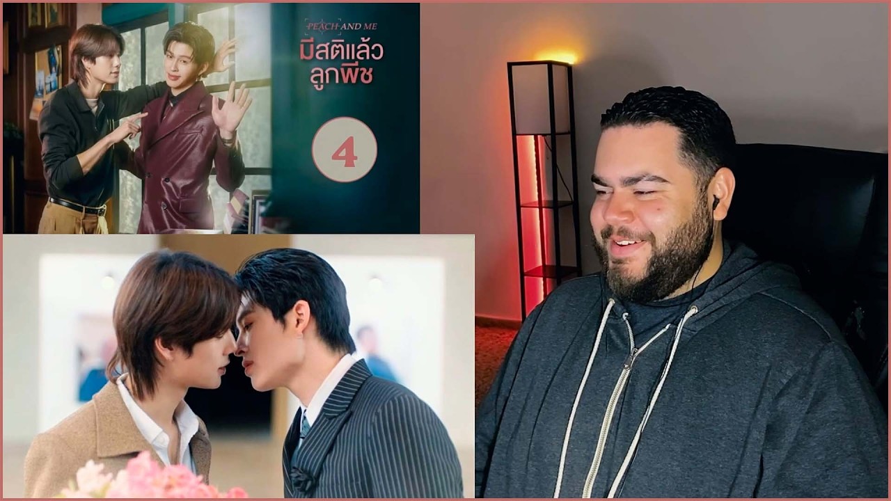 มีสติแล้วลูกพีช Peach and Me - EP.4 | REACTION