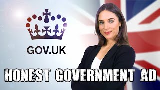 Honest Government Ad | GOV.UK 🇬🇧
