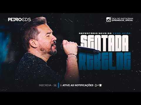 XAND AVIÃO - SENTADA REBELDE (MÚSICA NOVA)