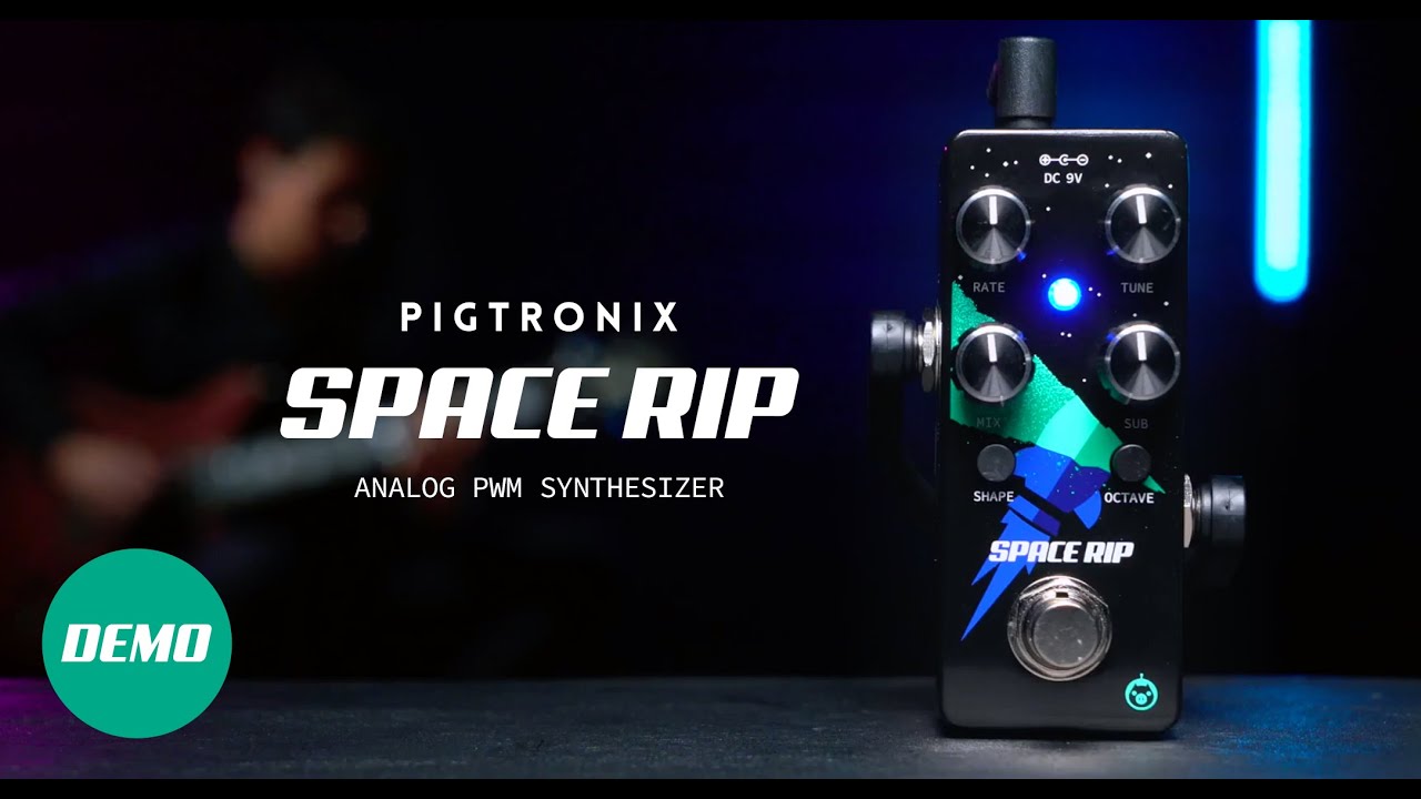 Pigtronix Space Rip | Analog Synth | Official Demo - YouTube