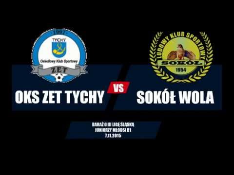 BARAŻ O III LIGĘ: OKS Zet Tychy - SOKÓŁ WOLA 1:1 [Skrót]
