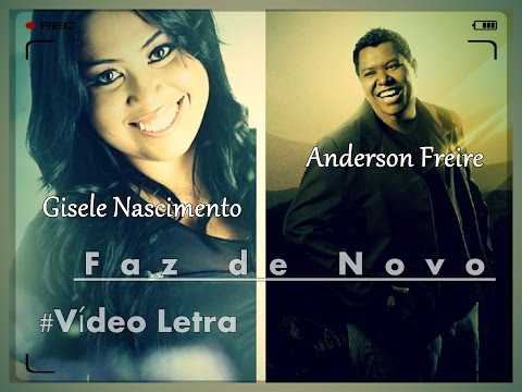 Faz De Novo Anderson Freire e Gisele Nascimento Vídeo Letra