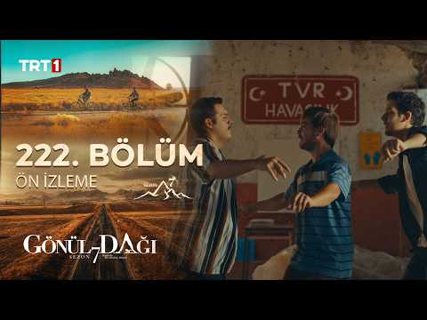 Gönül Dağı 222. Bölüm Ön İzleme