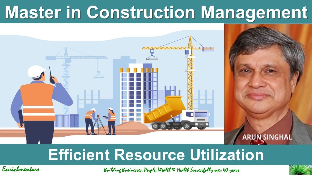 Master in Construction Management I Efficient Resource Utilization