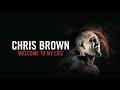 Welcome To My Life - Chris Brown Documentary