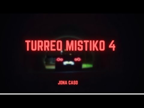 TURREO MISTIKO 4 // Edicion: El Tirri - Jona Caso