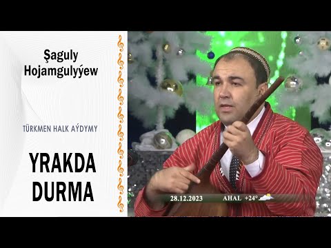 Şaguly Hojamgulyýew - Yrakda durma