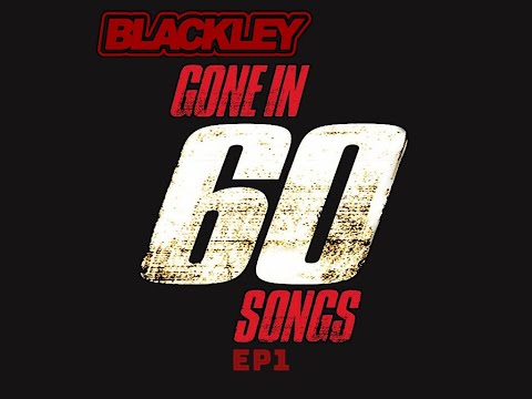Gone In 60 songs Ep 1