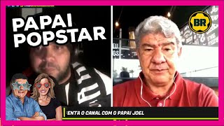 Papai  Pop Star | Podcast com Joel Santana | Entrevista #001