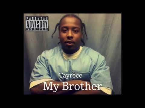 Tayrocc - My Brother