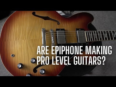 Are Epiphone Making PRO LEVEL Guitars? ES335 Review and Demo