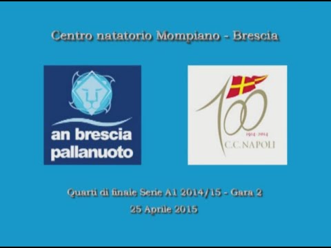 Serie A1 2014/2015 (Quarti-Gara 2) - A.N. Brescia vs. C.C. Napoli 12-7