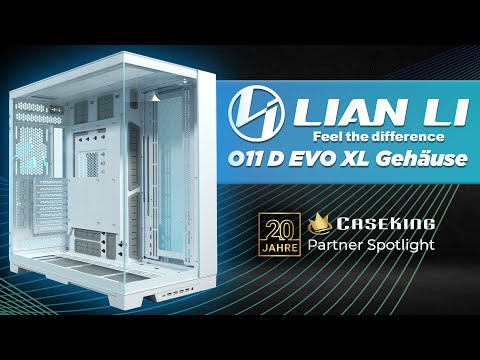 Wird das O11D EVO XL der Caseking 2023? Lian Li Partner Spotlight